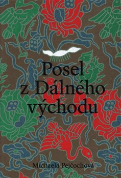 Posel z Dálného východu - Vojtěch Chytil a sběratelství moderní čínské tušové malby v meziválečném Československu