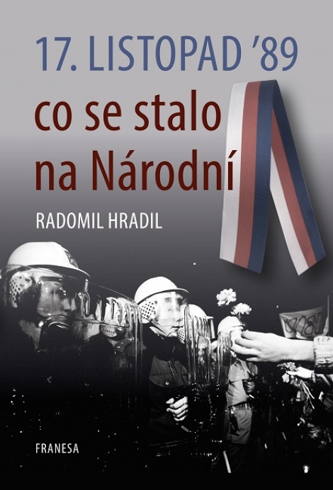 17. listopad 89 co se stalo na Národní - Radomil Hradil