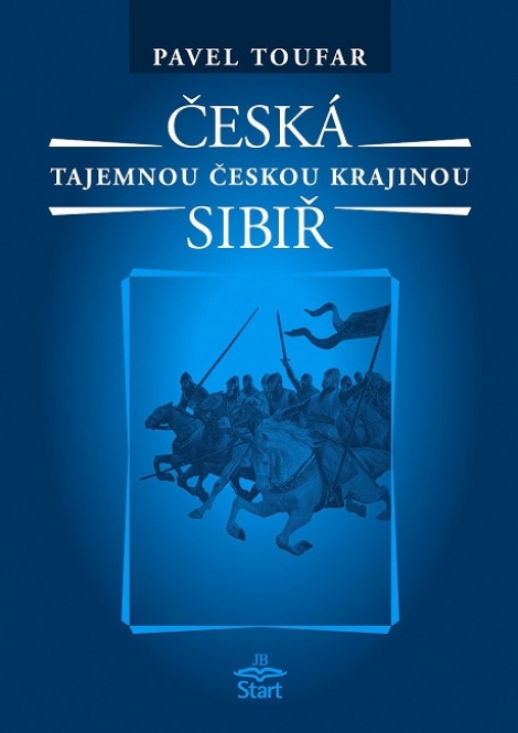 Česká Sibiř - Pavel Toufar