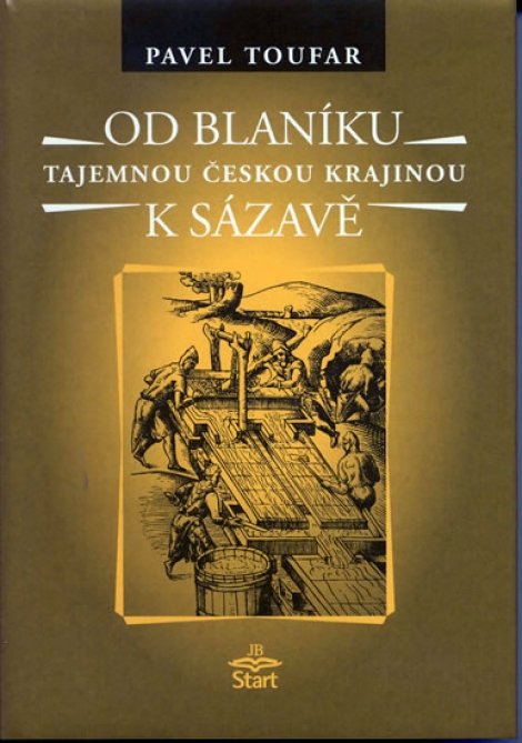 Od Blaníku k Sázavě - Pavel Toufar