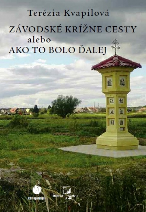 Závodské krížne cesty alebo ako to bolo ďalej - 