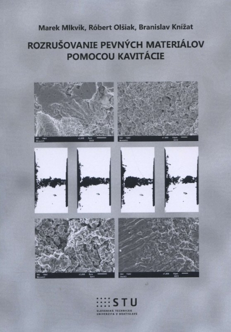 Rozrušovanie pevných materiálov pomocou kavitácie - 