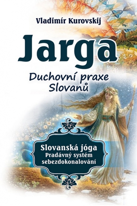 Jarga - Duchovní prax Slovanů - 