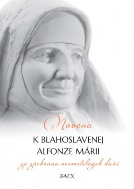 Novéna k blahoslavenej Alfonze Márii za záchranu nesmrteľných duší - 