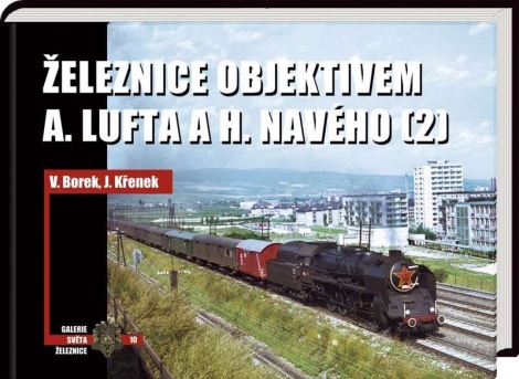 Železnice objektivem A. Lufta a H. Navého (2) - 