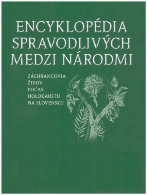 Encyklopédia spravodlivých medzi národmi II. M-Z - Záchrancovia židov počas holokaustu na Slovensku