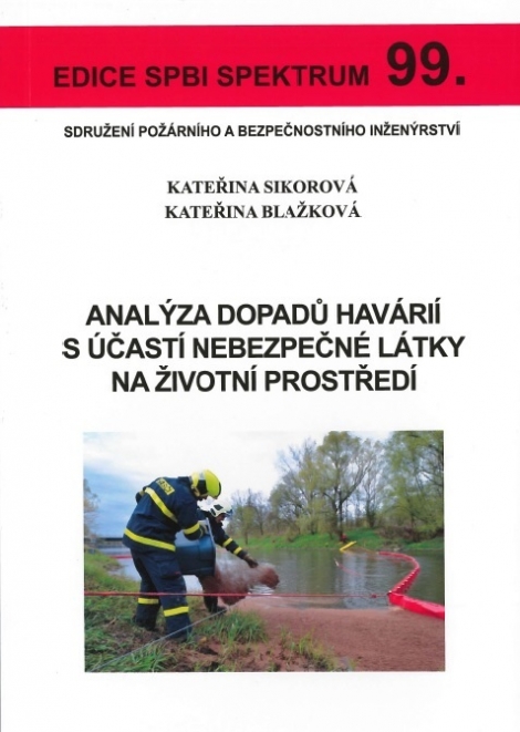 Analýza dopadů havárií s účastí nebezpečné látky na životní prostředí - Edice spbi spektrum 99.