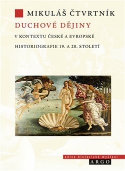 Duchové dějiny - v kontextu české a evropské historiografie 19. a 20. století