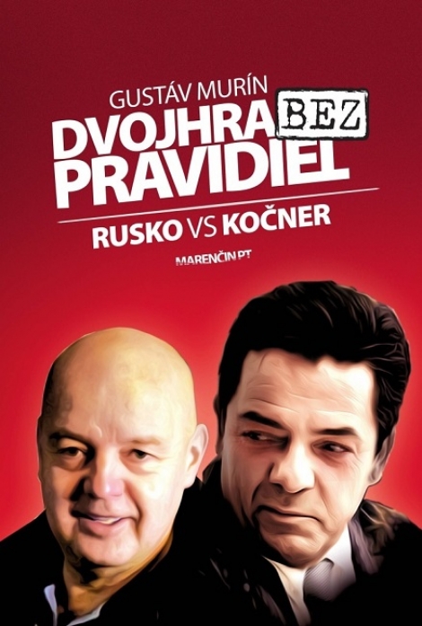 Dvojhra bez pravidiel - Rusko VS Kočner