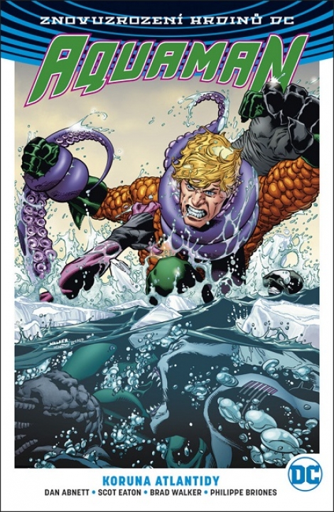 Aquaman 3: Koruna Atlantidy - Znovuzrození hrdinů DC