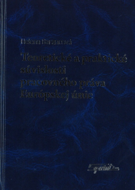 Teoretické a praktické súvislosti pracovného práva Európskej únie - 