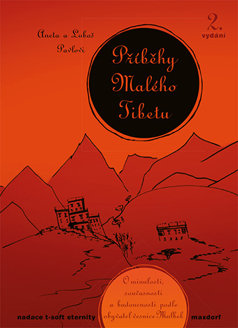 Příběhy Malého Tibetu (2. vydání) - O minulosti, současnosti a budoucnosti podle obyvatel vesnice Mulbek