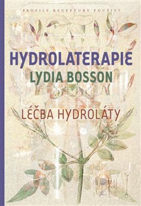 Hydrolaterapie - Léčba hydroláty