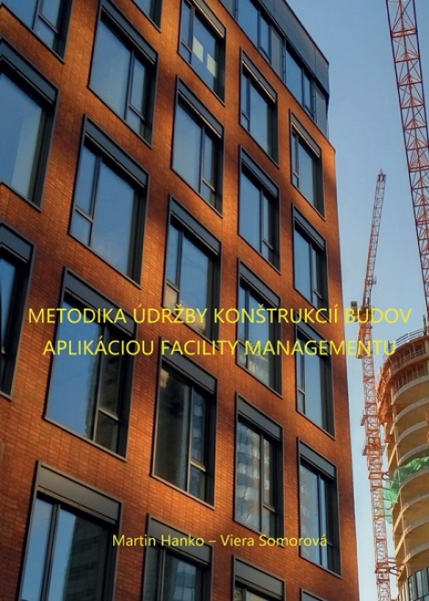 Metodika údržby konštrukcií budov aplikáciou facility managementu
