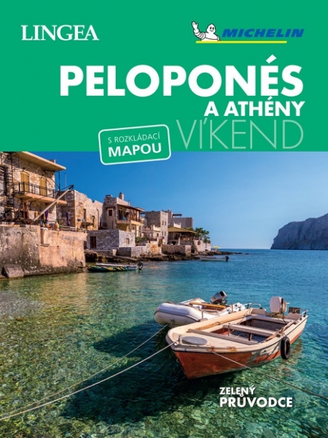 Peloponés a Athény - Víkend - Zelený průvodce - s rozkládací mapou