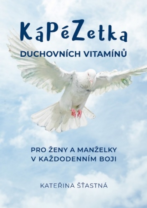 Kápézetka duchovních vitamínů - Pro ženy a manželky v každodenním boji