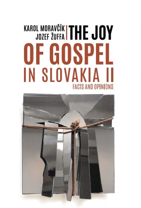 The joy of gospel in Slovakia II - Facts and opinions