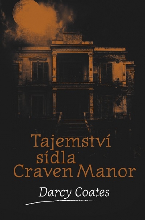 Tajemství sídla Craven Manor - Strašidelné domy (2.díl)