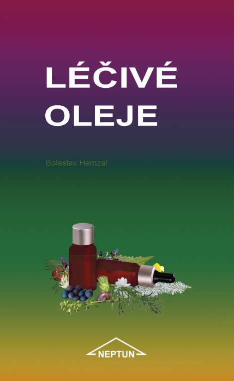 Léčivé oleje - Boleslav Hemzal