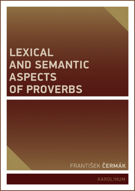 Lexical and Semantic Aspects of Proverbs - 