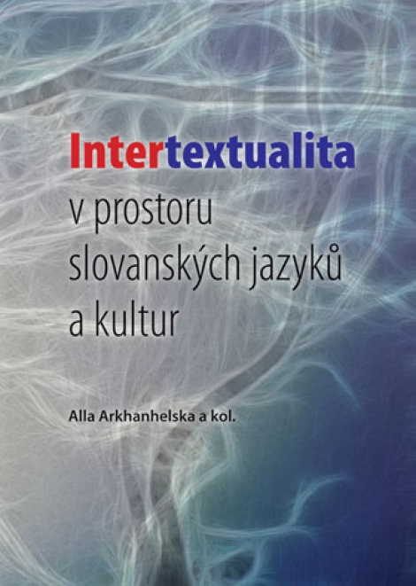 Intertextualita v prostoru slovanských jazyků a kultur - 