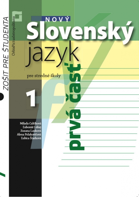 Nový Slovenský jazyk pre stredné školy 1 - Zošit pre študenta 1. časť - 