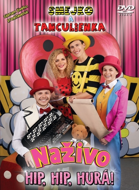 Smejko a Tanculienka: Naživo - Hip, Hip, Hurá! - DVD
