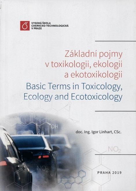 Základní pojmy v toxikologii, ekologii a ekotoxikologii - Basic Terms in Toxicology, Ecology and Ecotoxicology