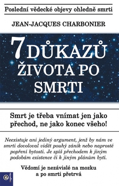 7 důkazů života po smrti - 