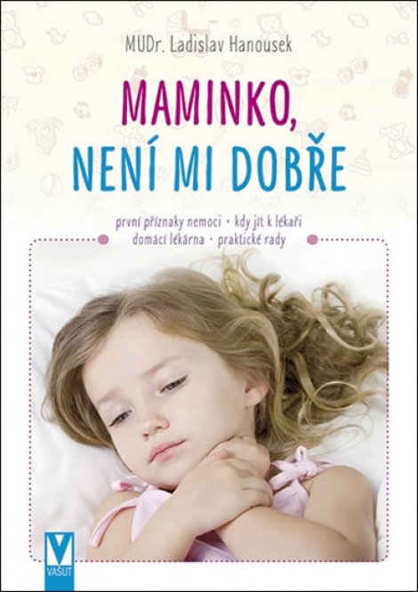 Maminko, není mi dobře - 