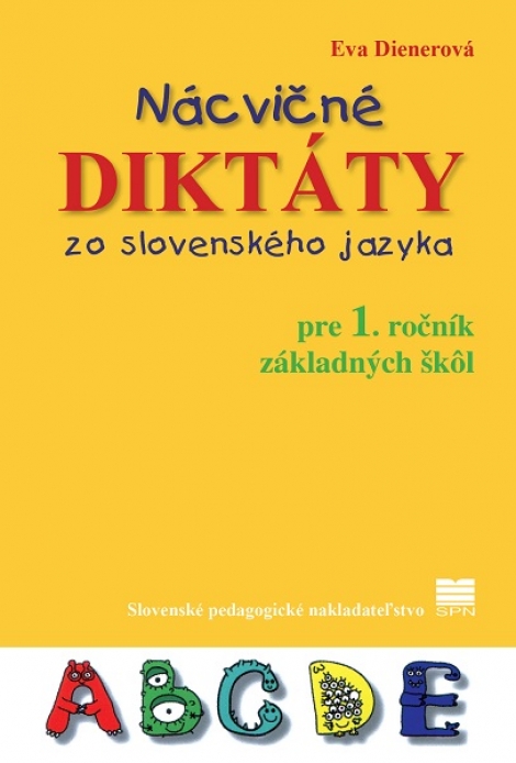 Nácvičné diktáty zo slovenského jazyka pre 1. ročník základných škôl - 
