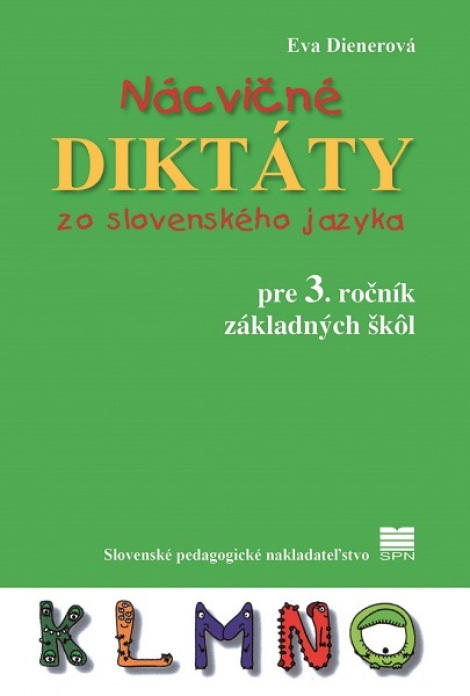 Nácvičné diktáty zo slovenského jazyka pre 3. ročník základných škôl - 