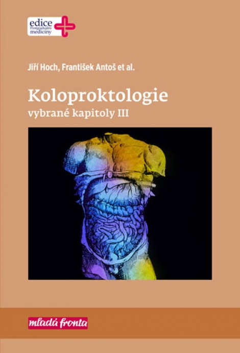 Koloproktologie - Vybrané kapitoly III - 