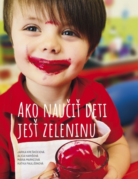 Ako naučiť deti jesť zeleninu - 