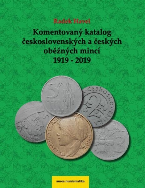 Komentovaný katalog československých a českých mincí 1919 - 2019 - 
