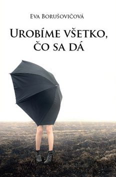 Urobíme všetko, čo sa dá - 