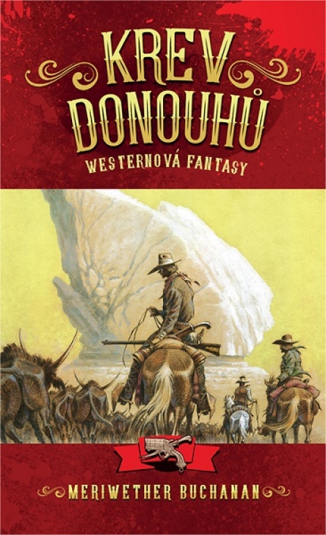 Krev Donouhů - Westernová fantasy
