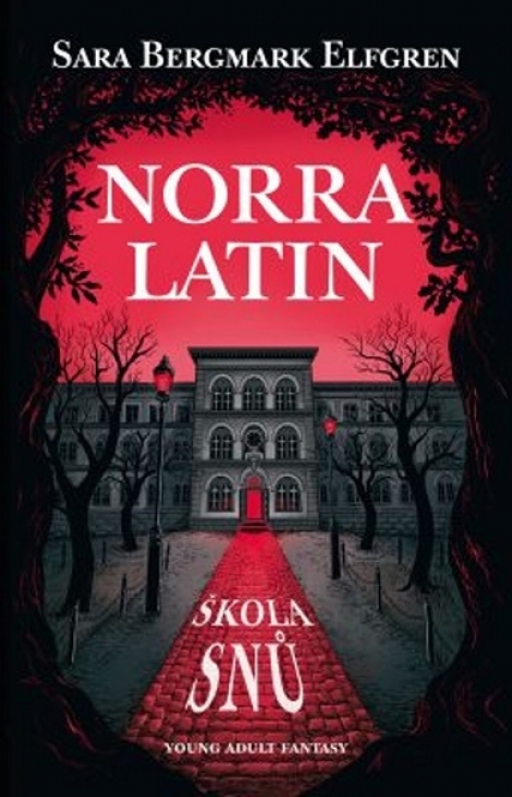 Norra Latin - Sara Bergmark Elfgren