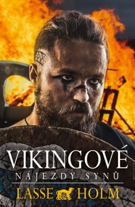 Vikingové - Nájezdy synů - Vikingové (Lasse Holm) 2