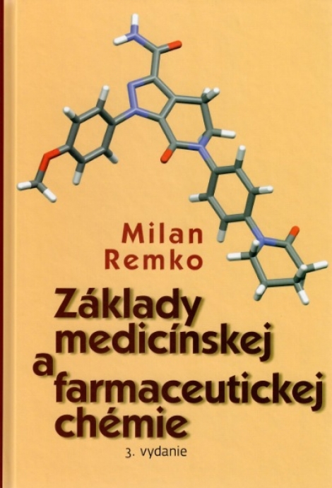 Základy medicínskej a farmaceutickej chémie (3.vydanie)
