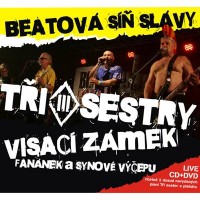 Tři sestry / Visací zámek / Fanánek a Synové výčepu - Beatová síň slávy (CD + DVD)