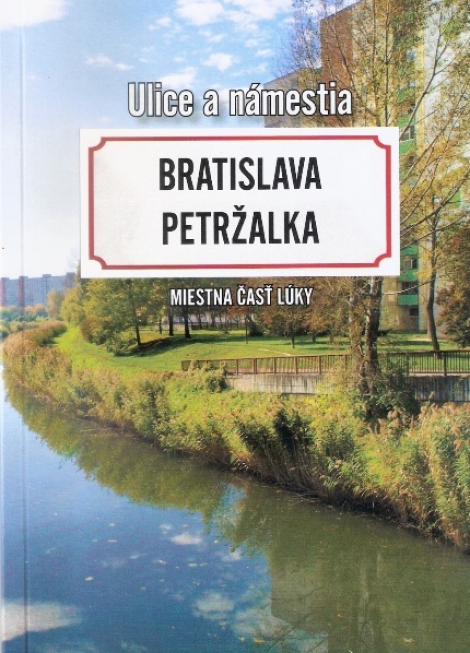 Bratislava Petržalka - Miestna časť Lúky - Ulice a námestia
