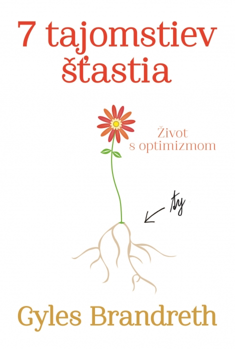 7 tajomstiev šťastia - Život s optimizmom