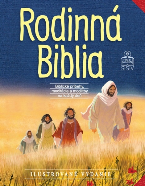 Rodinná Biblia - Biblické príbehy, meditácie a modlitby na každý deň