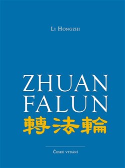 Zhuan Falun (brožovaná) - Otáčení kolem Zákona