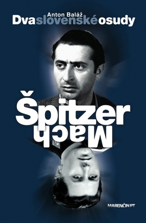 Dva slovenské osudy - Špitzer - Mach