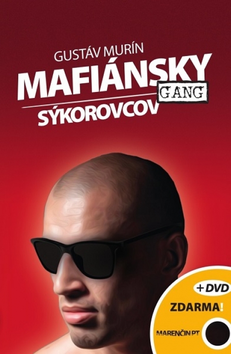 Mafiánsky gang Sýkorovcov + DVD - Limitovaná edícia s priloženým DVD