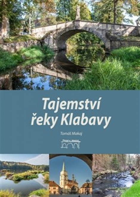 Tajemství řeky Klabavy - Tomáš Makaj, Jaroslav Vogeltanz