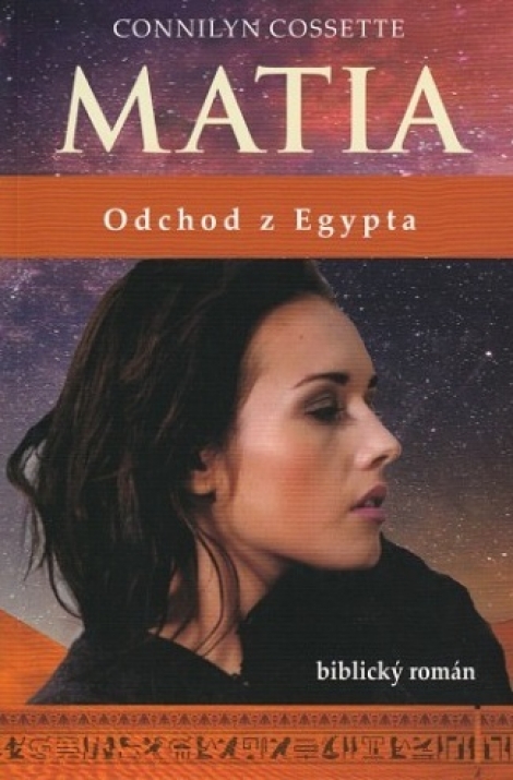 Matia - Odchod z Egypta - biblický román