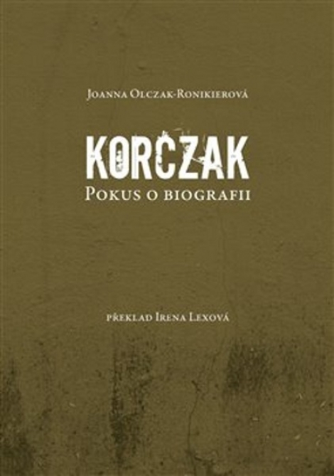 Korczak - Pokus o biografii
